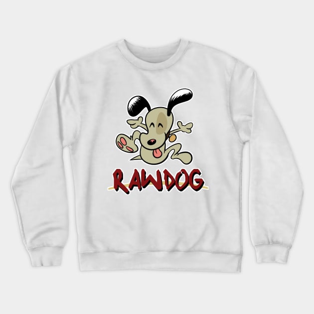 RAWDOG Crewneck Sweatshirt by davidfeci